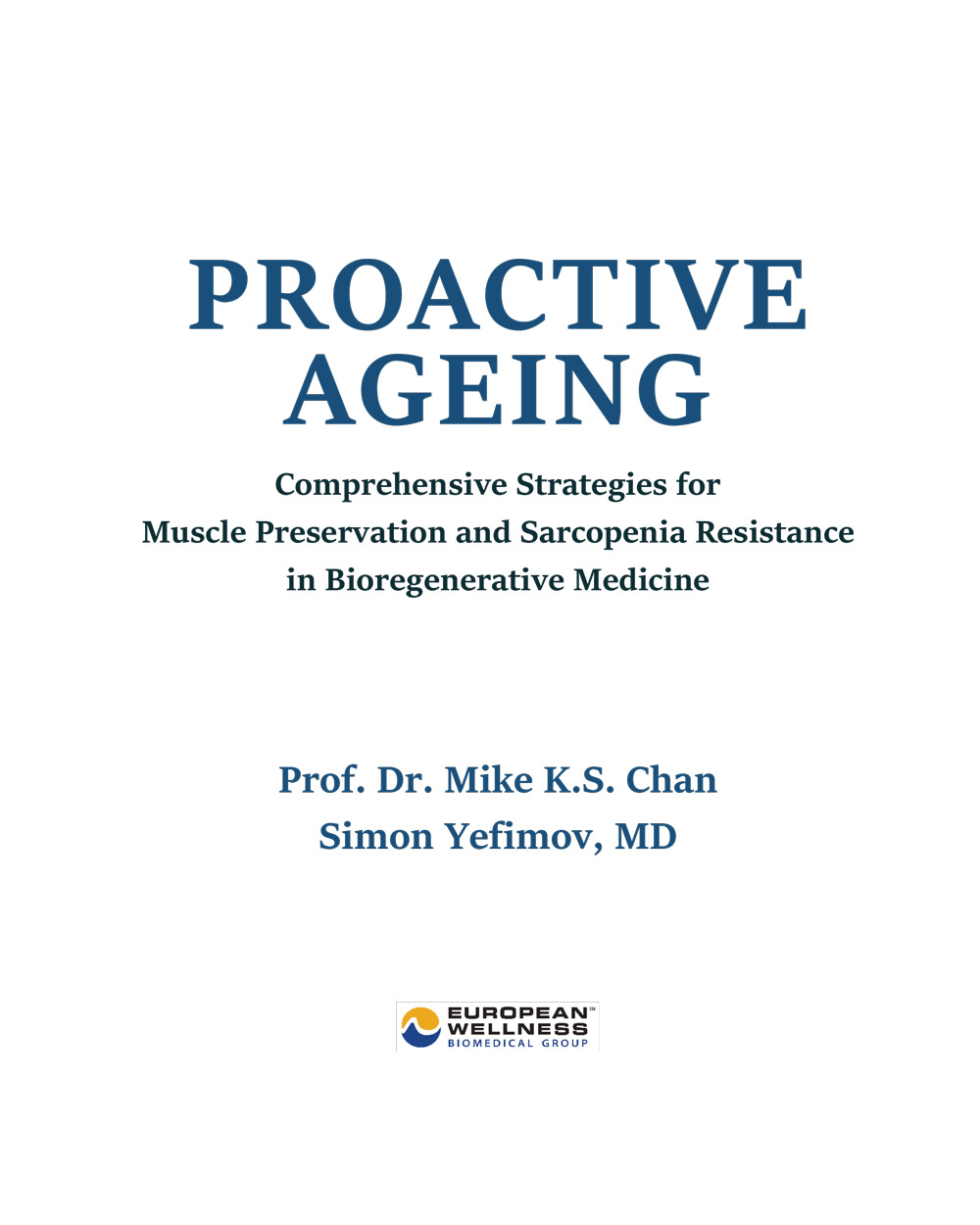 Proactive Ageing: Comprehensive Strategies for Muscle Preservation & Sarcopenia Resistance in Bioregenerative Medicine - Image 5
