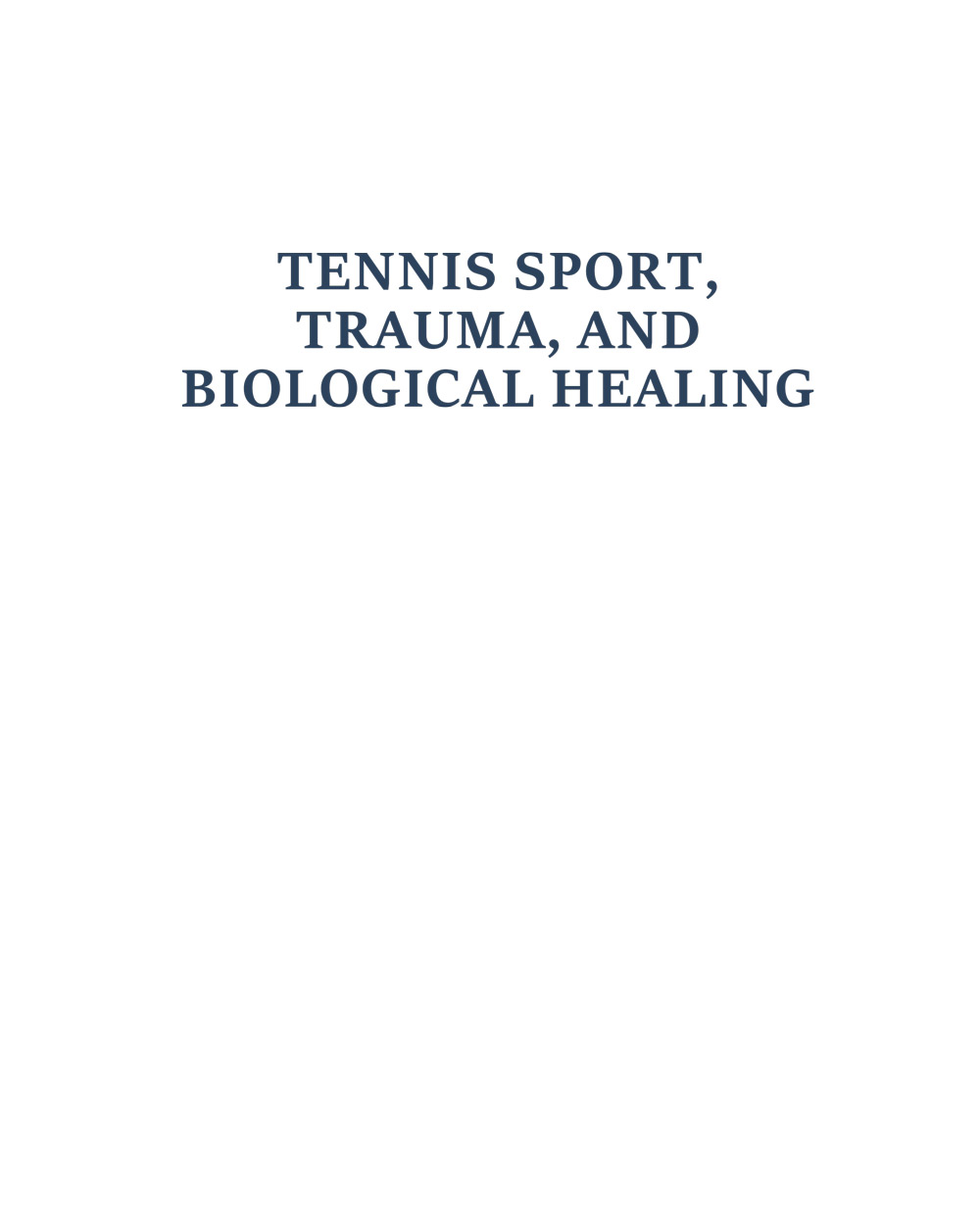 Tennis Sport, Trauma, and Biological Healing - Image 5